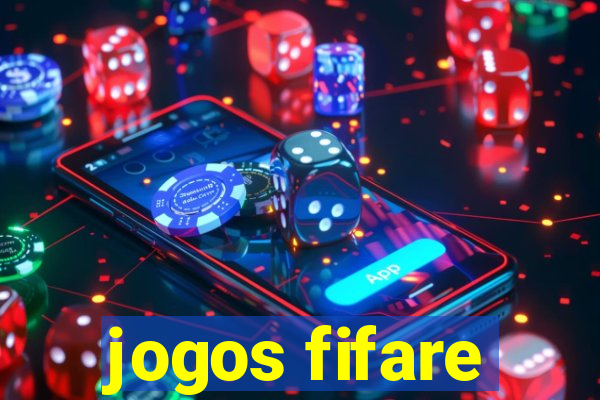 jogos fifare